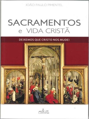 cover image of Sacramento e Vida Cristã